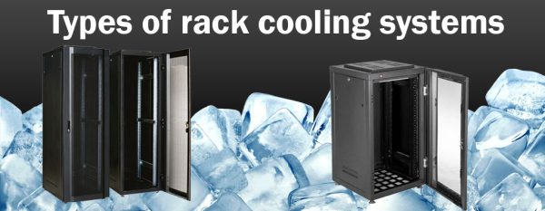 انواع Rack بررسی انواع سیستم های خنک کننده رک شبکه | مستر رک